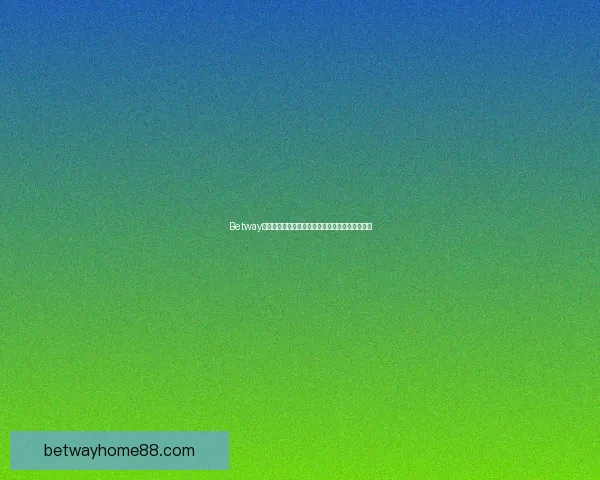 Betway足球全解析：赛事资讯、技巧攻略与最新动态指南