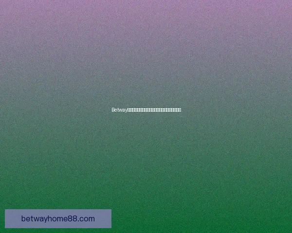 Betway足球全解析：赛事资讯、技巧攻略与最新动态指南